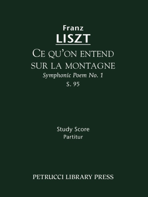 Ce qu'on entend sur la montagne, S.95 - Study score