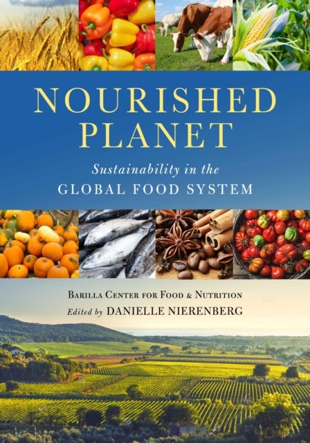 Nourished Planet - Sustainability in the Global Food System