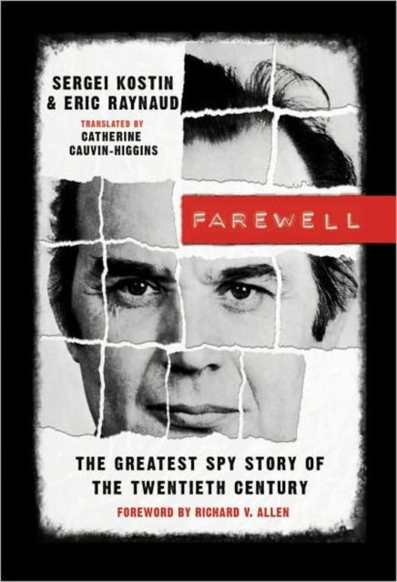 Farewell - The Greatest Spy Story of the Twentieth Century