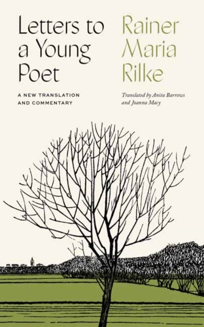Letters to a Young Poet - A New Translation and Commentary