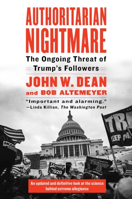 Authoritarian Nightmare - The Ongoing Threat of Trump's Followers