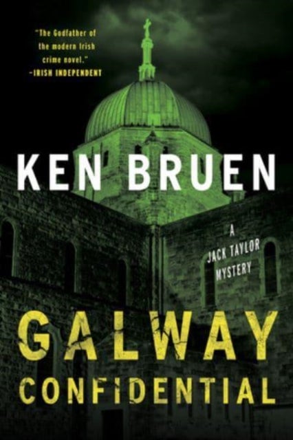 Galway Confidential – A Jack Taylor Novel - A Jack Taylor Novel