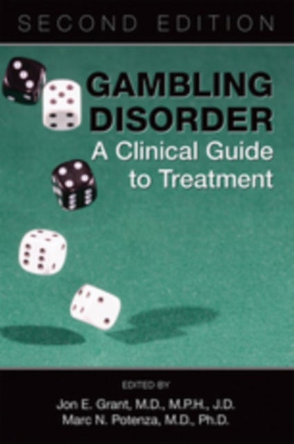 Gambling Disorder - A Clinical Guide to Treatment