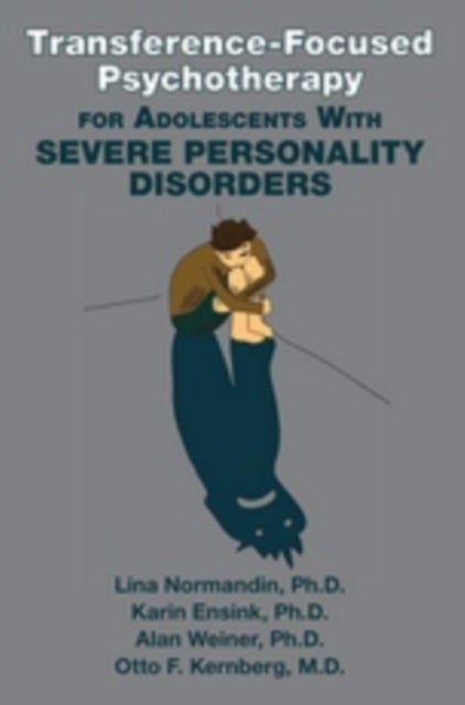 Transference–Focused Psychotherapy for Adolescents With Severe Personality Disorders