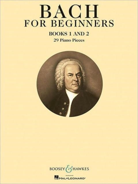 Bach for Beginners Books 1 & 2 - 29 Piano Pieces