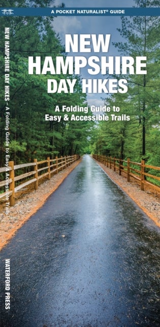 New Hampshire Day Hikes - A Folding Guide to Easy & Accessible Trails