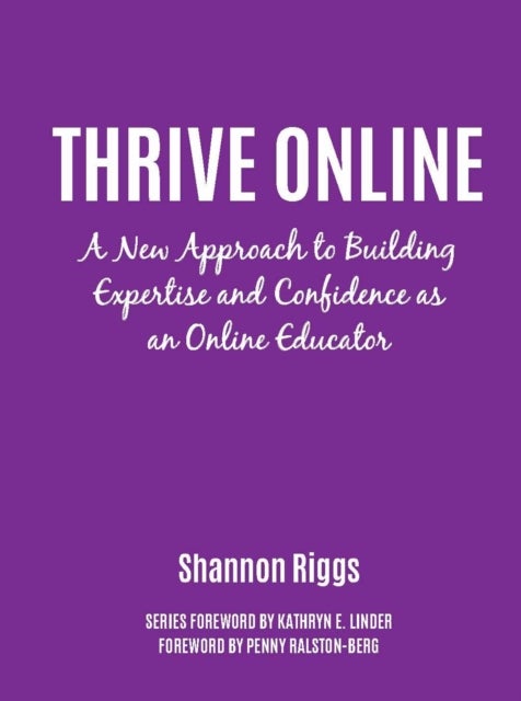 Thrive Online - A New Approach to Building Expertise and Confidence as an Online Educator