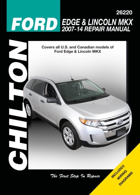 Ford Edge & Lincoln MKX (Chilton) – 2007–2014 - 2007-2014