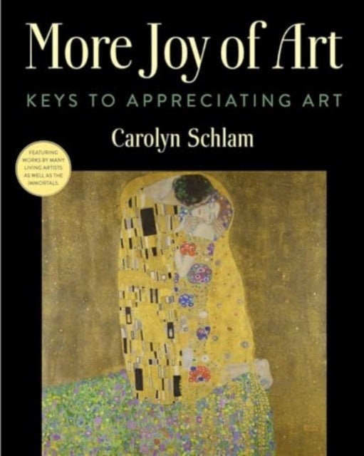 More Joy of Art - Keys to Appreciating Art