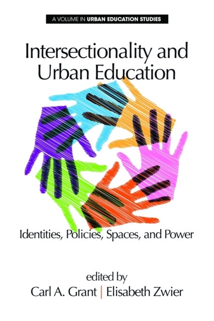 Intersectionality and Urban Education - Identities, Policies, Spaces & Power