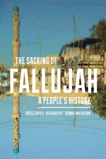 The Sacking of Fallujah - A People's History