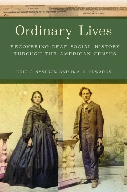 Ordinary Lives - Recovering Deaf Social History Through the American Census
