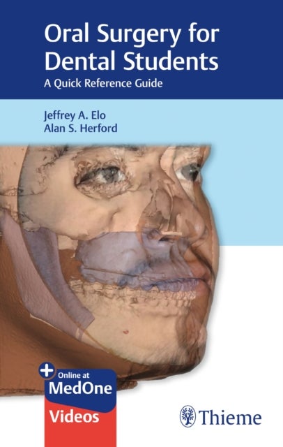 Oral Surgery for Dental Students - A Quick Reference Guide