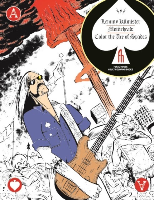 Lemmy Kilmister Of Motorhead - Color the Ace of Spades