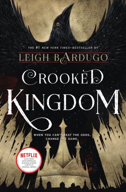 Crooked Kingdom - A Sequel to Six of Crows