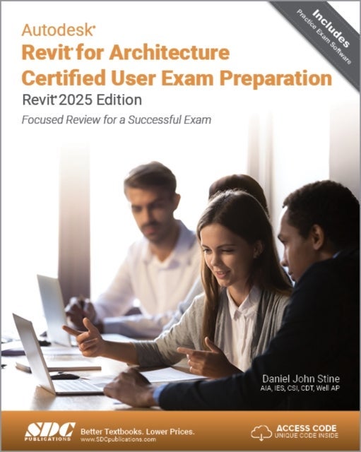 Autodesk Revit for Architecture Certified User Exam Preparation - Revit 2025