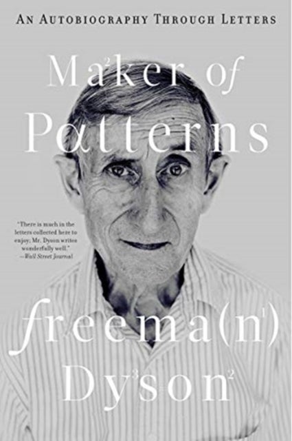 Maker of Patterns – An Autobiography Through Letters - An Autobiography Through Letters