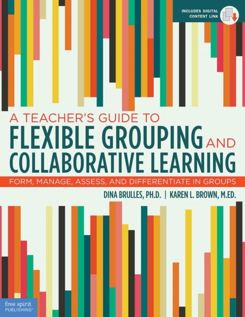 Teacher''s Guide to Flexible Grouping and Collaborative Learning