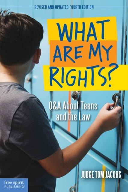 What Are My Rights? - Q&A About Teens and the Law