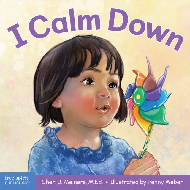 I Calm Down - A book about working through strong emotions