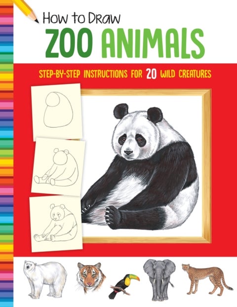 How to Draw Zoo Animals - Step-by-step instructions for 20 wild creatures