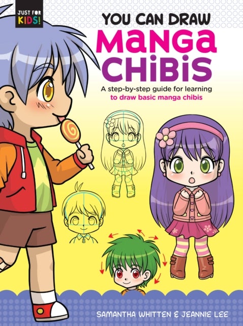 You Can Draw Manga Chibis - A step-by-step guide for learning to draw basic manga chibis