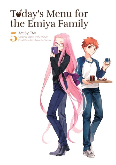 Today''s Menu for the Emiya Family, Volume 5