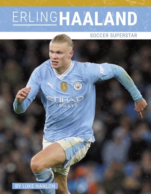 Erling Haaland - Soccer Superstar
