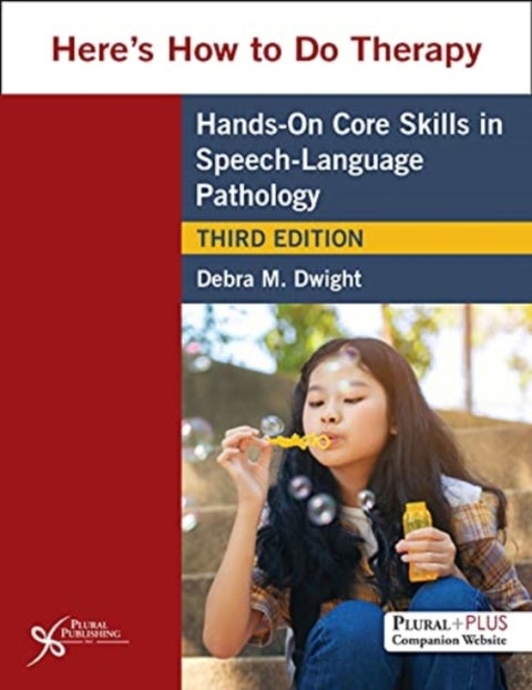 Here's How to Do Therapy - Hands on Core Skills in Speech-Language Pathology
