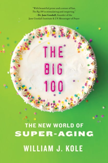 The Big 100 - The New World of Super-Aging