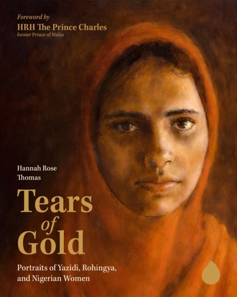 Tears of Gold - Portraits of Yazidi, Rohingya, and Nigerian Women