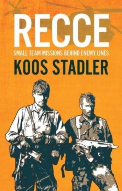 Recce - Small Team Missions Behind Enemy Lines
