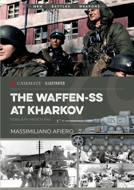 The Waffen-SS at Kharkov - February-March 1943