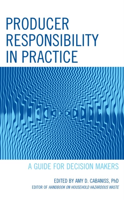 Producer Responsibility in Practice - Approaches to Advancing Product Circularity
