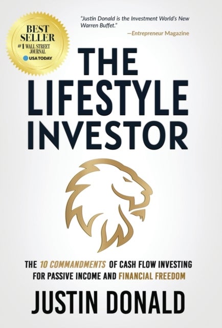 The Lifestyle Investor - The 10 Commandments of Cash Flow Investing for Passive Income and Financial Freedom-Updated and Expanded Edition -April 2024