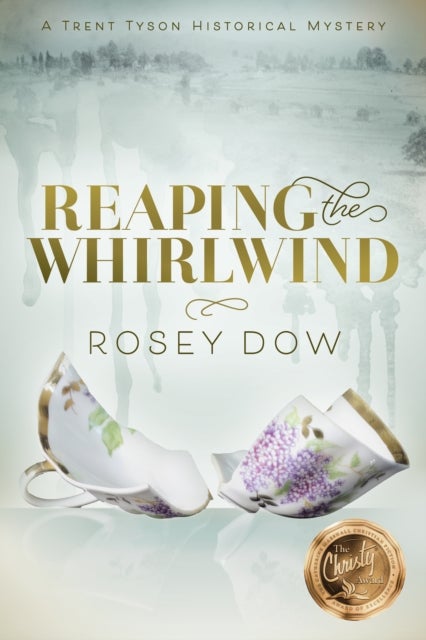 Reaping the Whirlwind - A Trent Tyson Historical Mystery