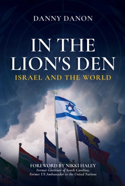 In the Lion's Den - Israel and the World