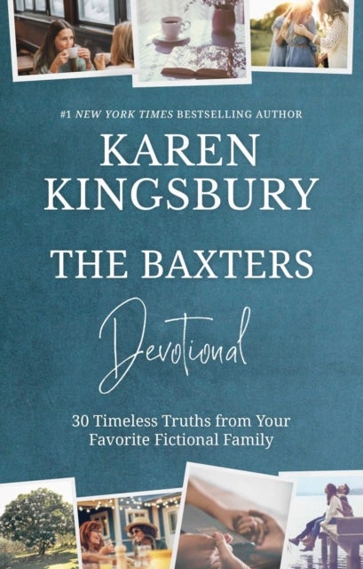 The Baxters Devotional - 30 Timeless Truths from Your Favourite Fictional Family