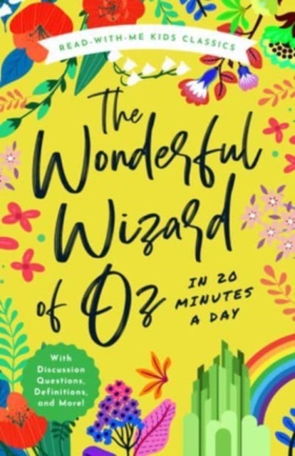 The Wonderful Wizard of Oz in 20 Minutes a Day - A Read-With-Me Book with Discussion Questions, Definitions, and More
