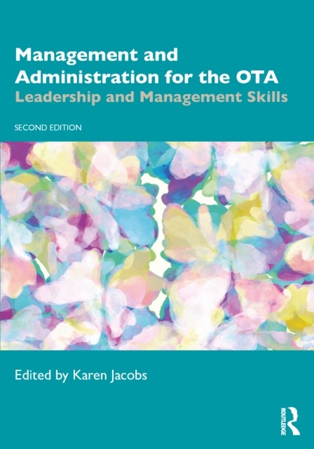 Management and Administration for the OTA - Leadership and Management Skills