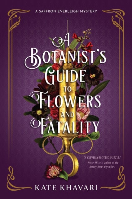 A Botanist''s Guide to Flowers and Fatality