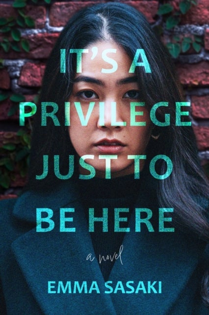 It's a Privilege Just to Be Here - A Novel