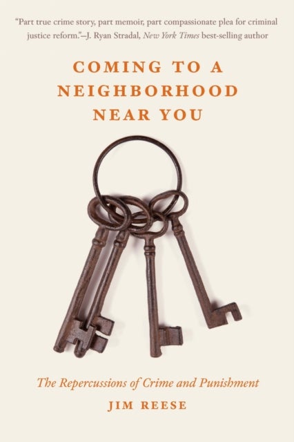 Coming to a Neighborhood Near You - The Repercussions of Crime and Punishment