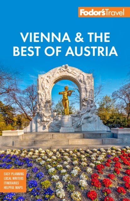 Fodor''s Vienna & the Best of Austria - With Salzburg & Skiing in the Alps