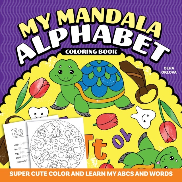 My Mandala Alphabet Coloring Book - Super Cute Color and Learn My ABCs and Words