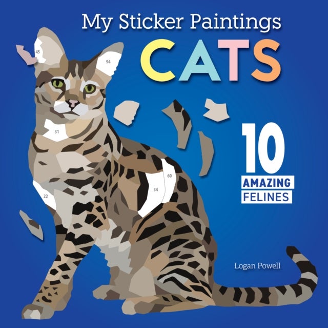 My Sticker Paintings: Cats - 10 Amazing Felines