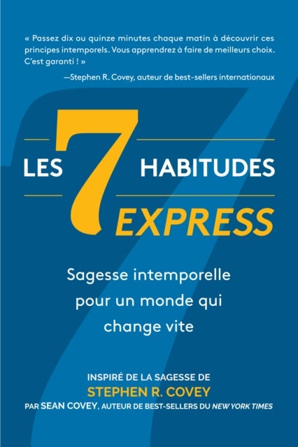 Les  7 Habitudes express - sagesse intemporelle pour un monde qui change vite