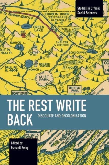 The Rest Write Back - Discourse and Decolonization
