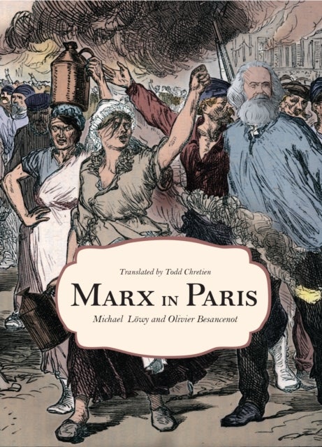 Marx in Paris, 1871 - Jenny's ”Blue Notebook”
