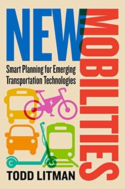 New Mobilities - Smart Planning for Emerging Transportation Technologies